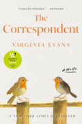 The Correspondent: A Novel