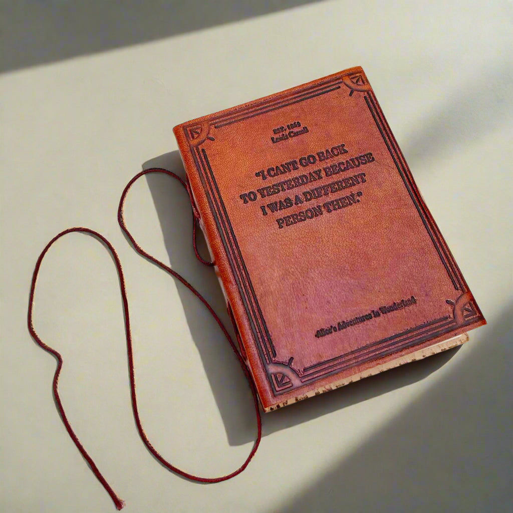 Alice In Wonderland Leather Journal - "I Can't Go Back to Yesterday" Quote