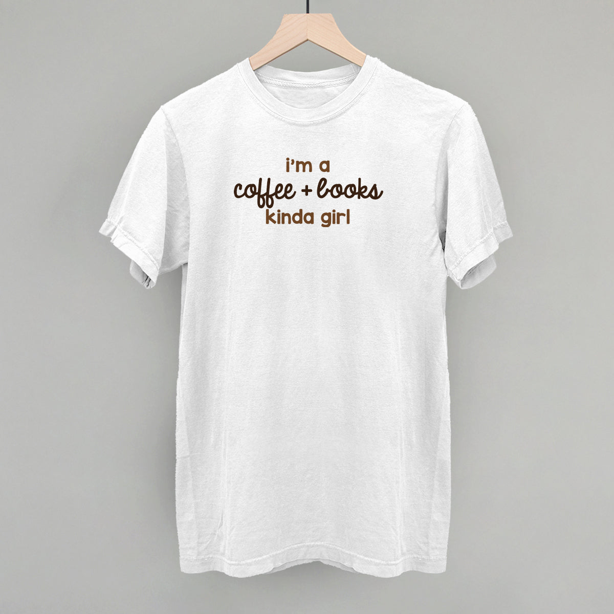 I'm A Coffee + Books Kinda Girl