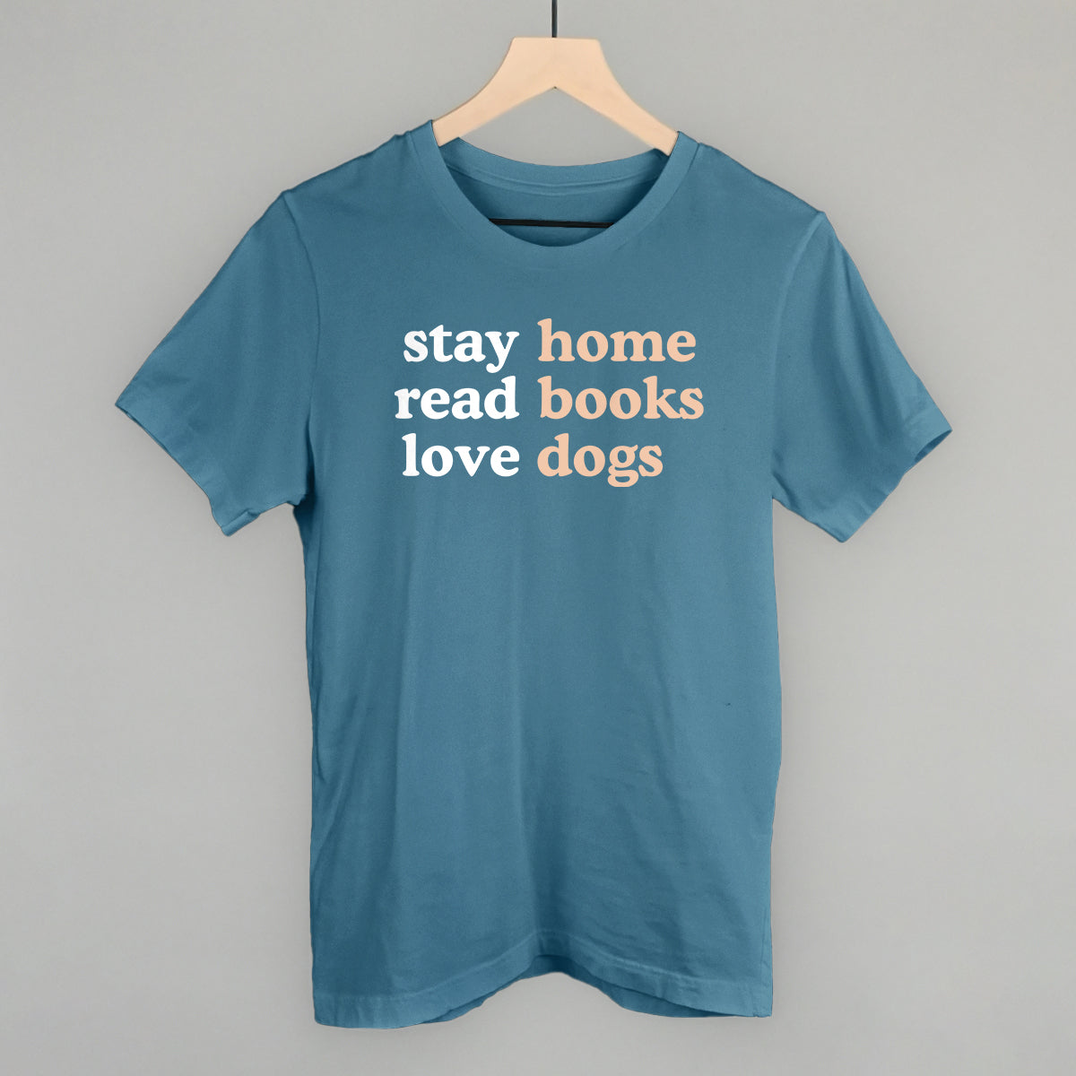 Stay Home Read Books Love Dogs