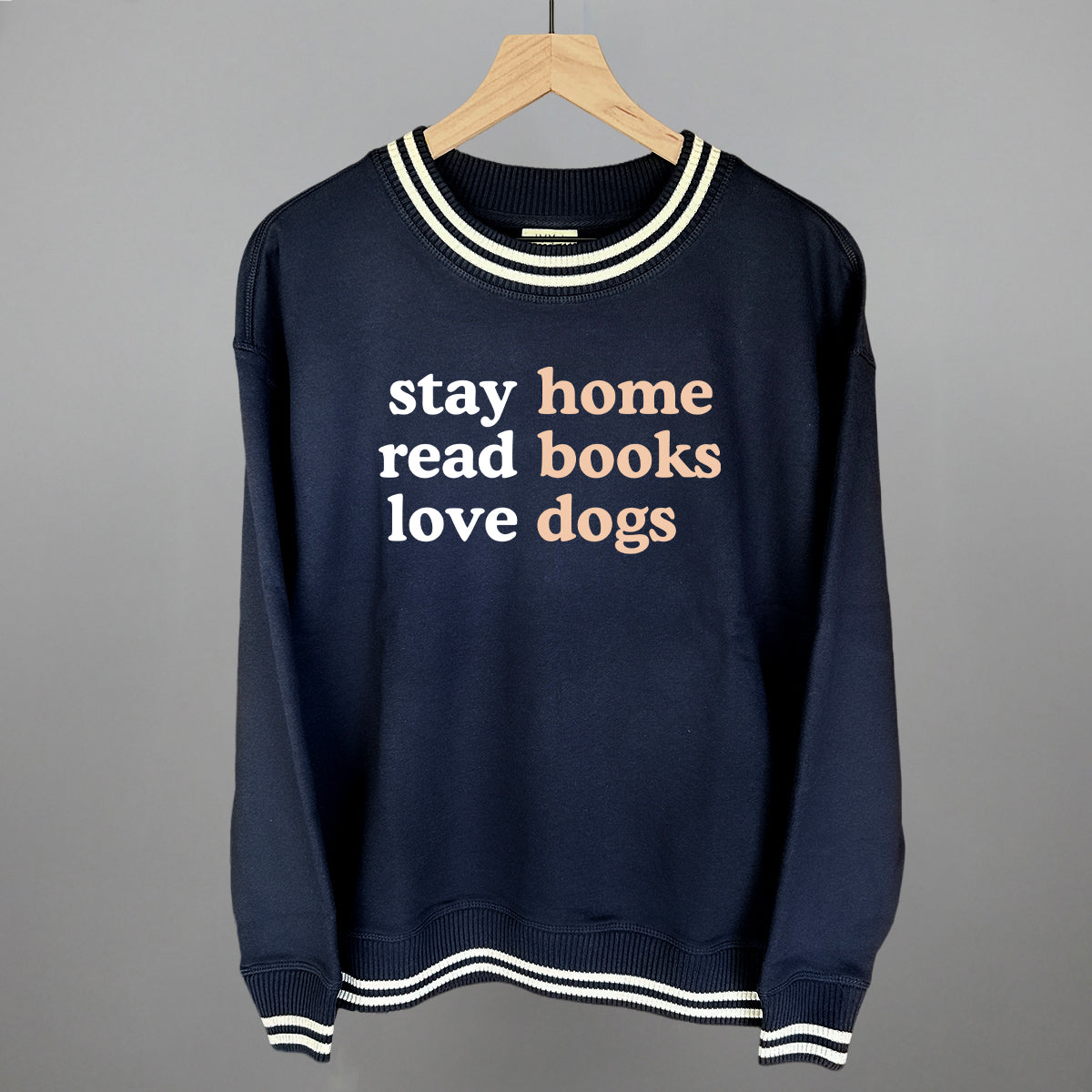 Stay Home Read Books Love Dogs