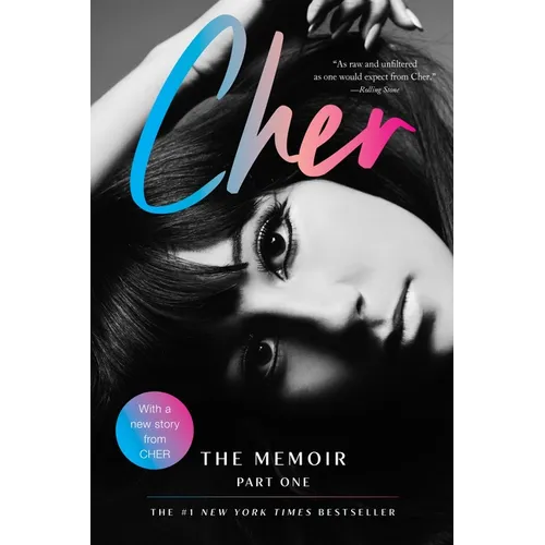 Cher: Part One: The Memoir – An Intimate and Extraordinary Story of a Trailblazing Icon Who Topped Billboard for Seven Decades (The Cher Memoir Book 1)