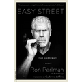 Easy Street (the Hard Way): A Memoir