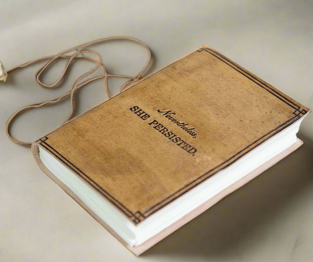 "Nevertheless, She Persisted" Leather Journal
