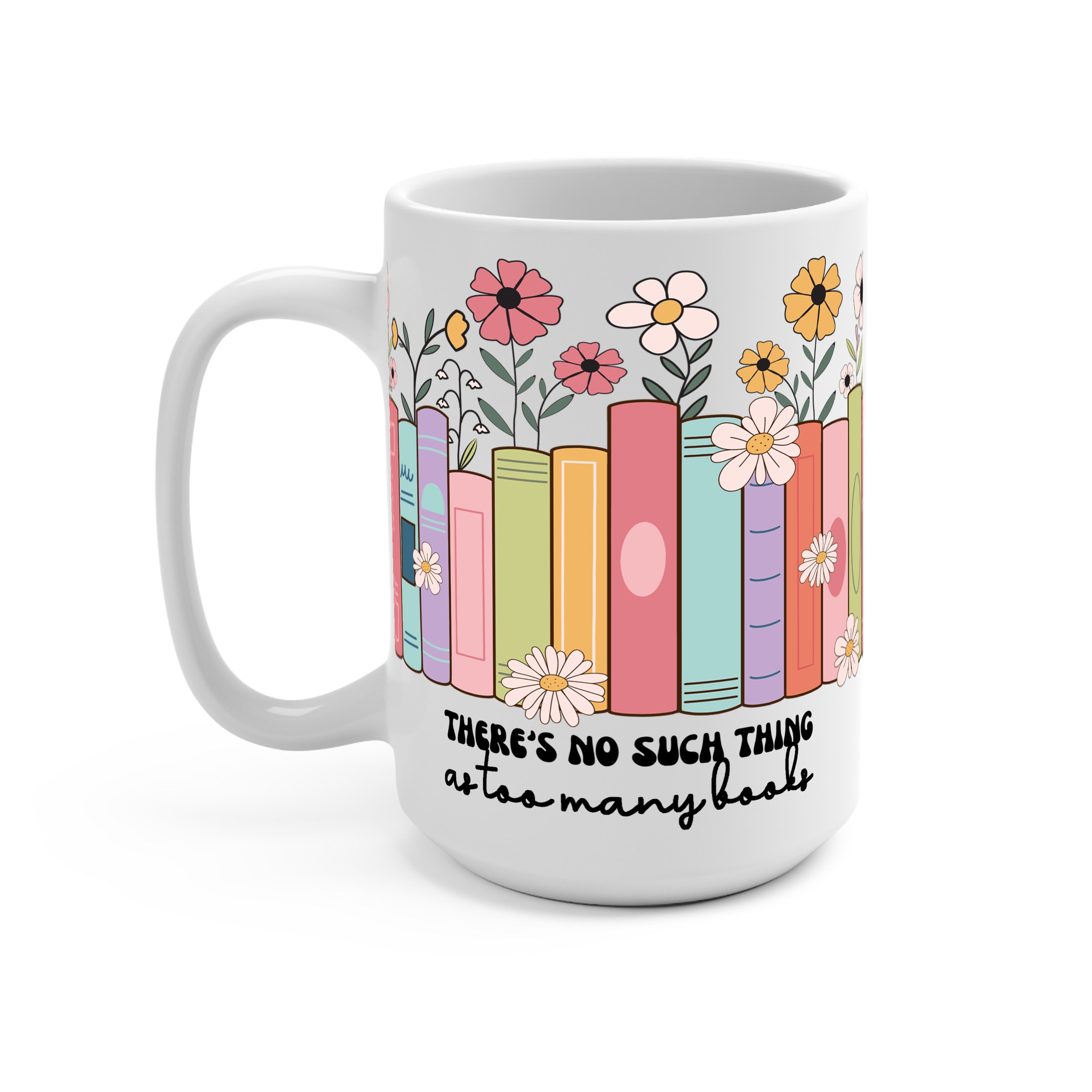 No Such Thing As Too Many Books Glass Cup