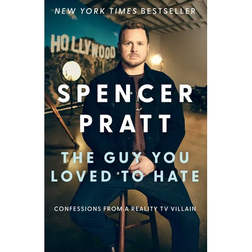 The Guy You Loved to Hate: Confessions from a Reality TV Villain