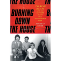 Burning Down the House: Talking Heads and the New York Scene That Transformed Rock - Hardcover