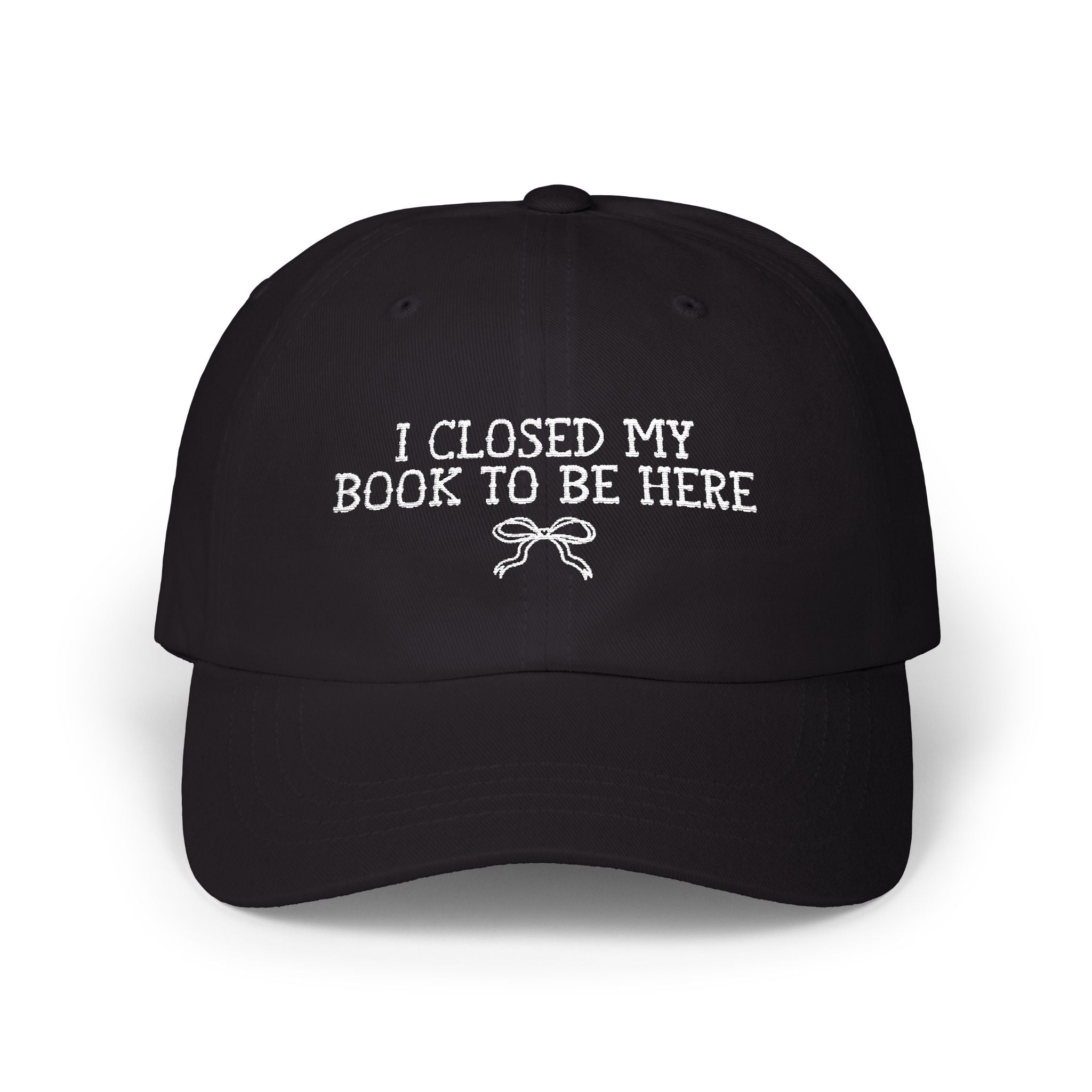 Book Lover Gift Idea: I Closed My Book to Be Here