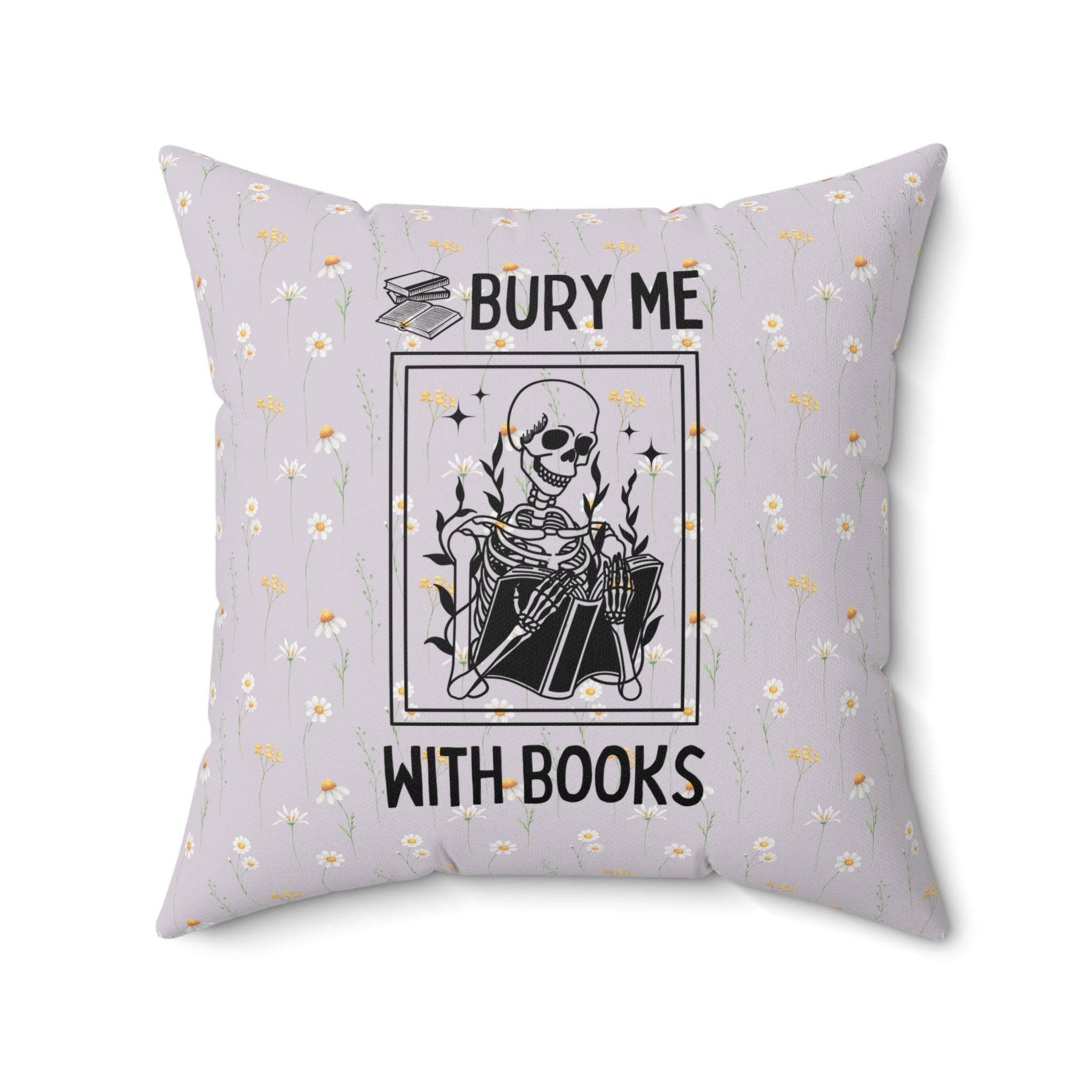 Bury Me With Books Pillow