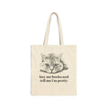 Buy Me Books and Tell Me I'm Pretty: Cat Tote Bag