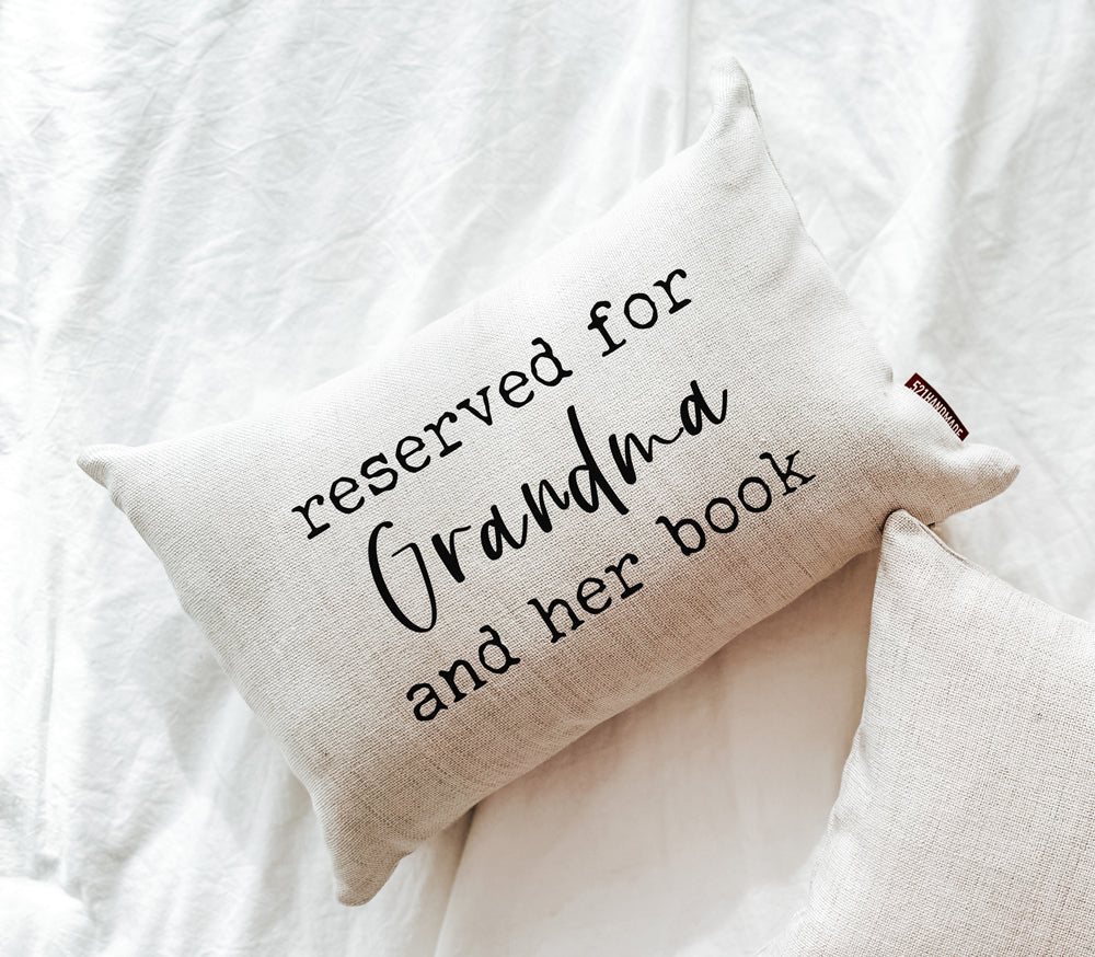 Reserved for Grandma and Her Book Pillow