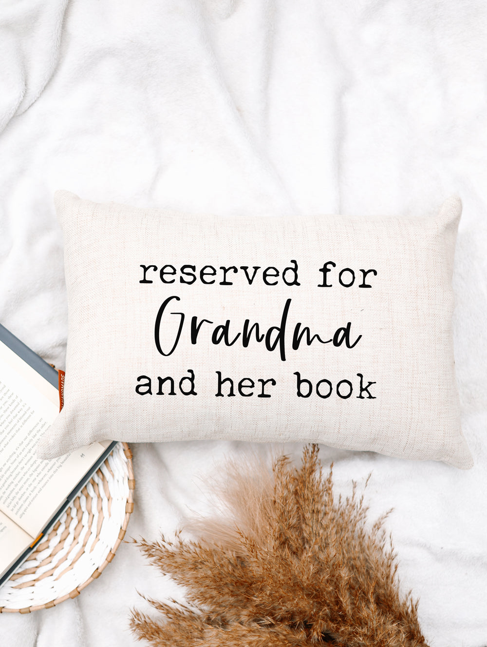 Reserved for Grandma and Her Book Pillow