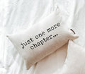 Book Pillow - Just One More Chapter