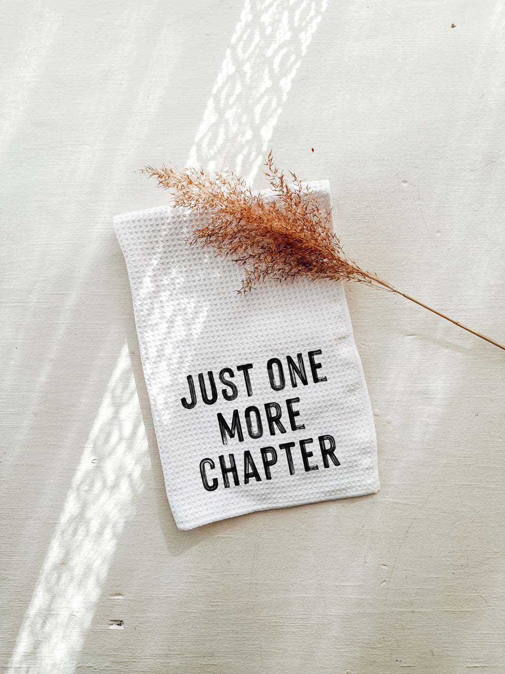 Just One More Chapter Bookish Tea Towel