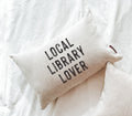 Book Pillow - Local Library Lover