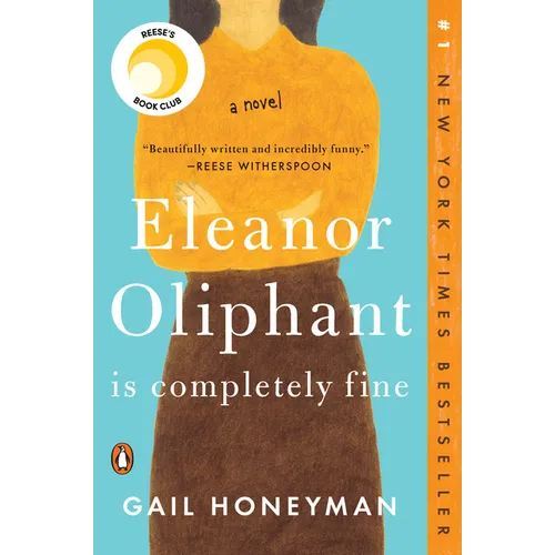Eleanor Oliphant Is Completely Fine: Reese's Book Club - Paperback