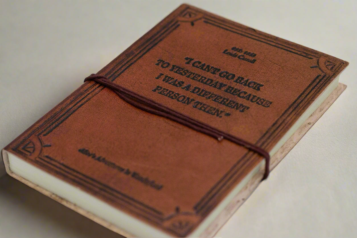 Alice In Wonderland Leather Journal - "I Can't Go Back to Yesterday" Quote