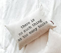 Book Pillow - Too Many Books
