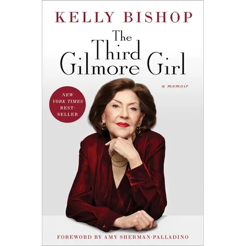 The Third Gilmore Girl: A Memoir - Hardcover