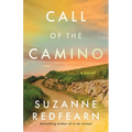 Call of the Camino: A Novel