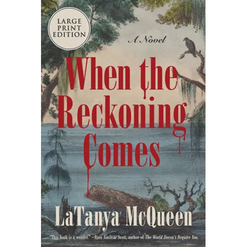 When the Reckoning Comes: A Novel