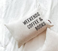 Book Pillow - Weekends, Coffee & Books