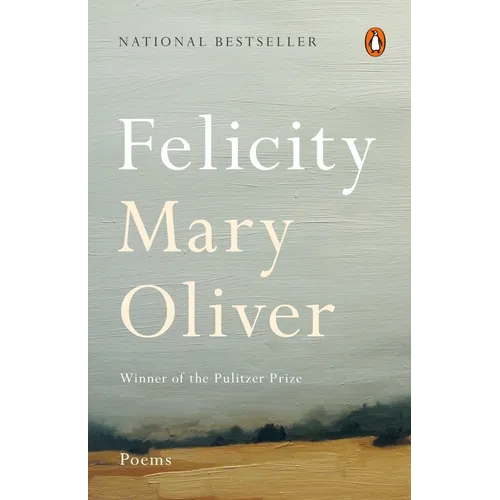 Felicity: Poems
